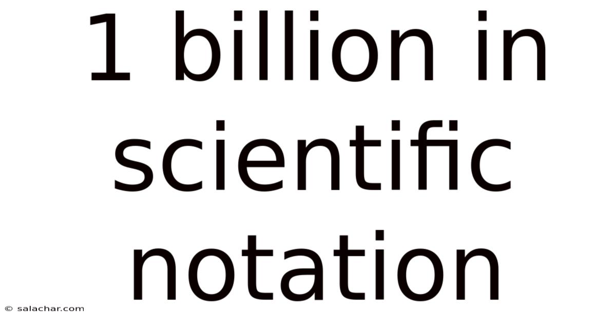 1 Billion In Scientific Notation