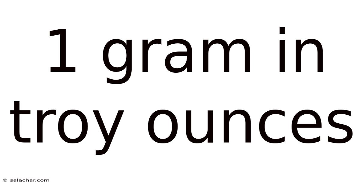 1 Gram In Troy Ounces
