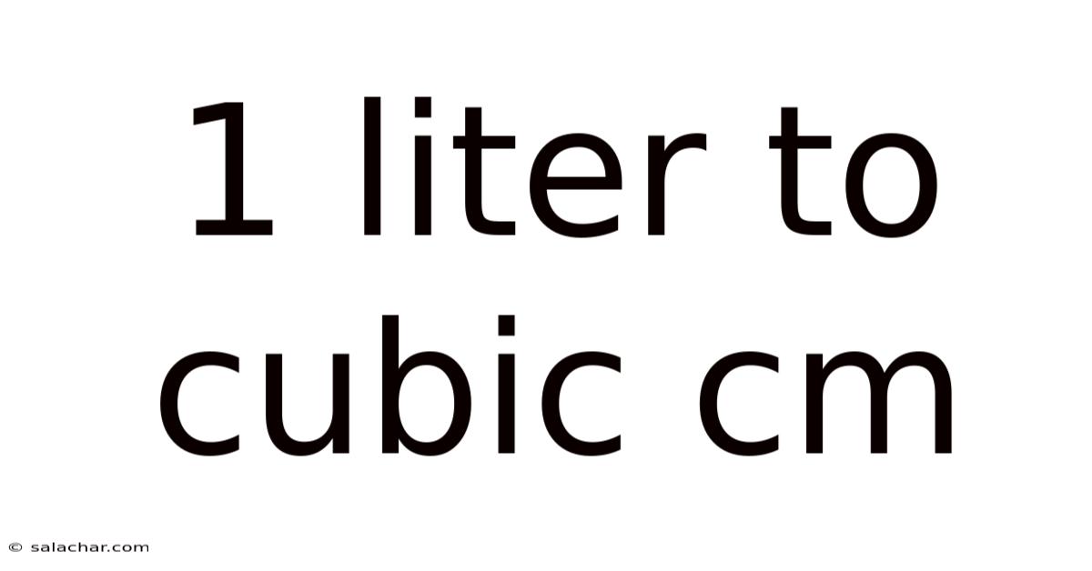 1 Liter To Cubic Cm