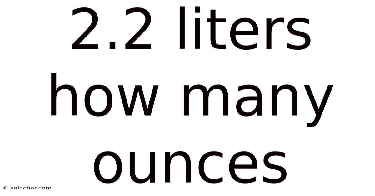 2.2 Liters How Many Ounces