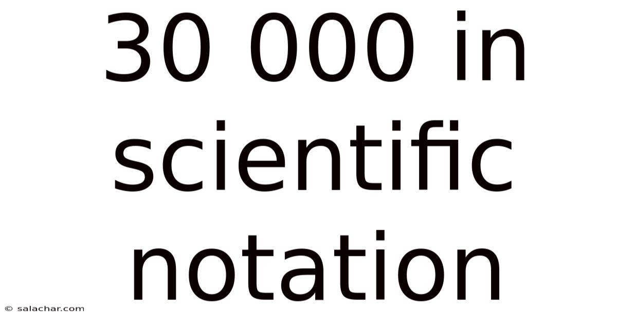 30 000 In Scientific Notation