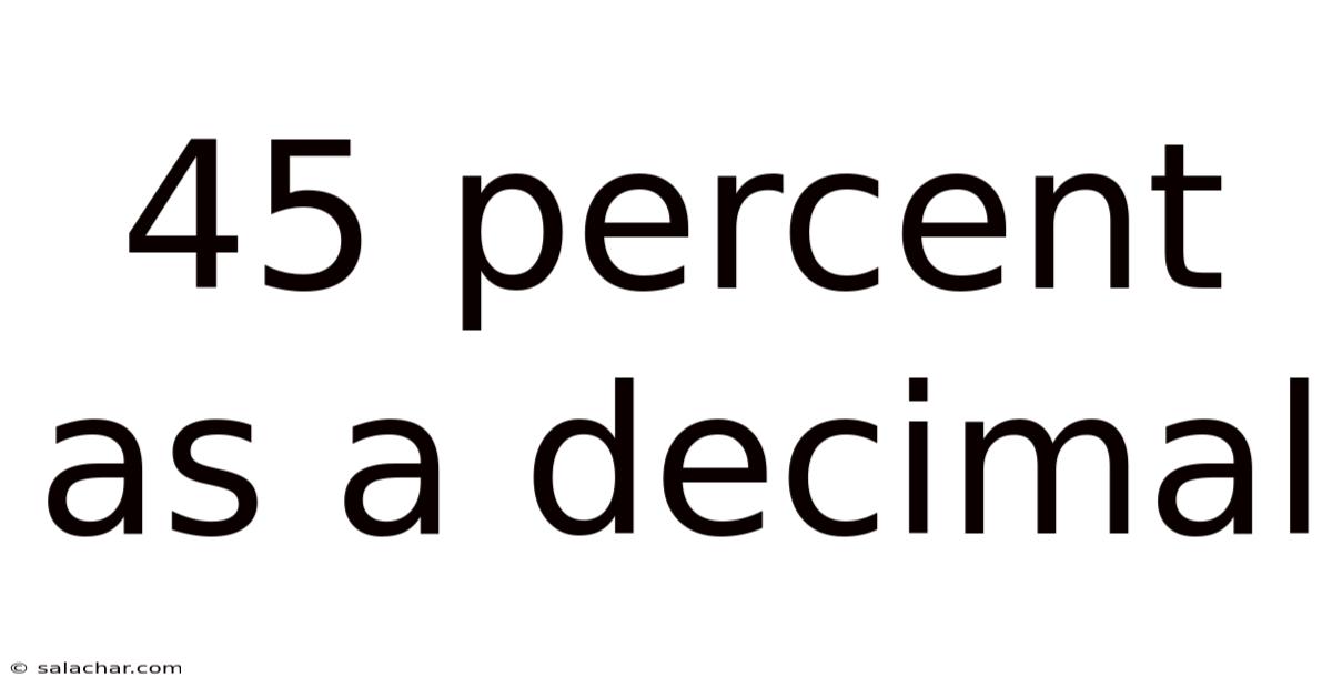 45 Percent As A Decimal