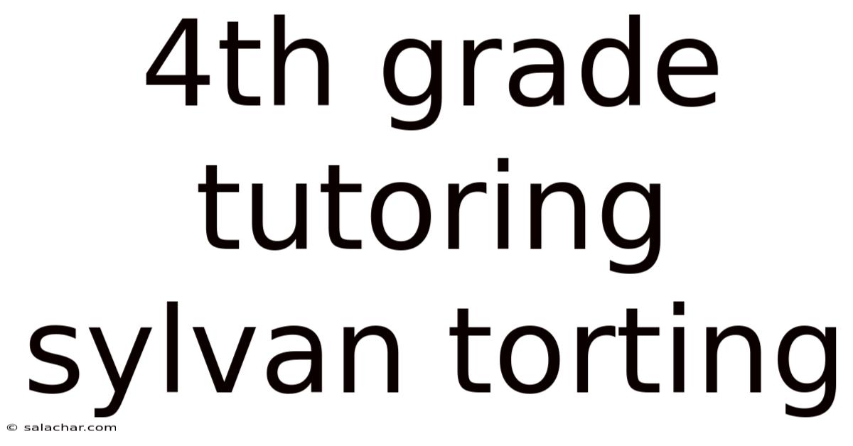 4th Grade Tutoring Sylvan Torting