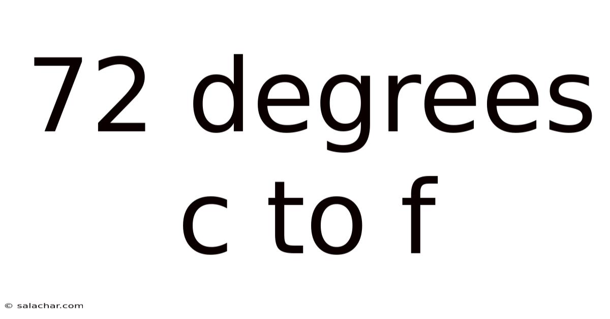 72 Degrees C To F