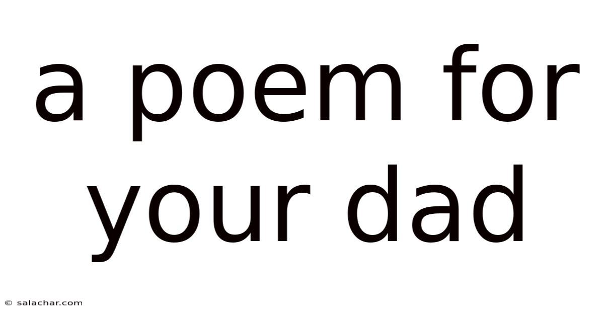 A Poem For Your Dad