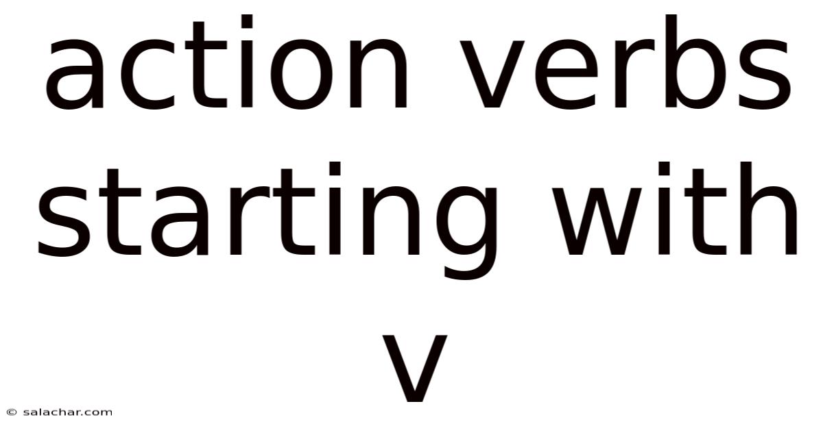 Action Verbs Starting With V
