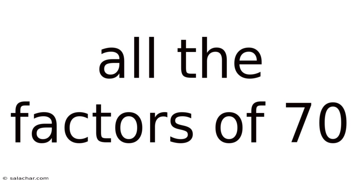 All The Factors Of 70
