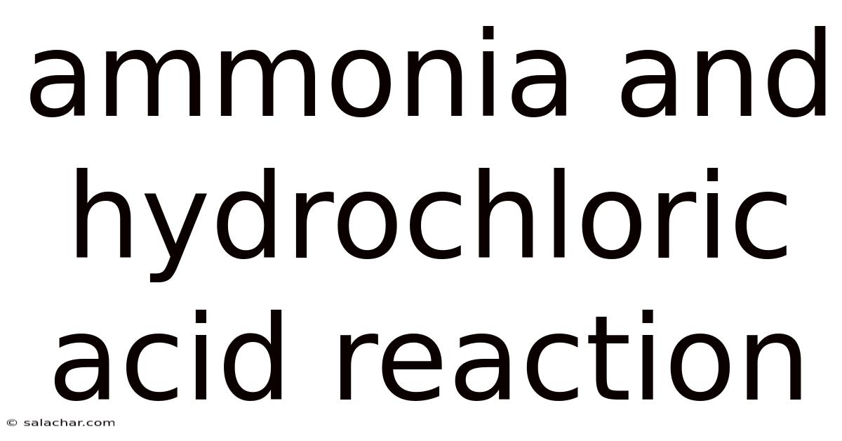 Ammonia And Hydrochloric Acid Reaction