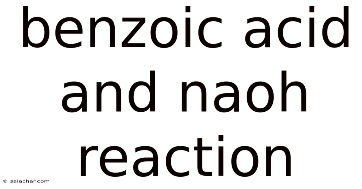 Benzoic Acid And Naoh Reaction