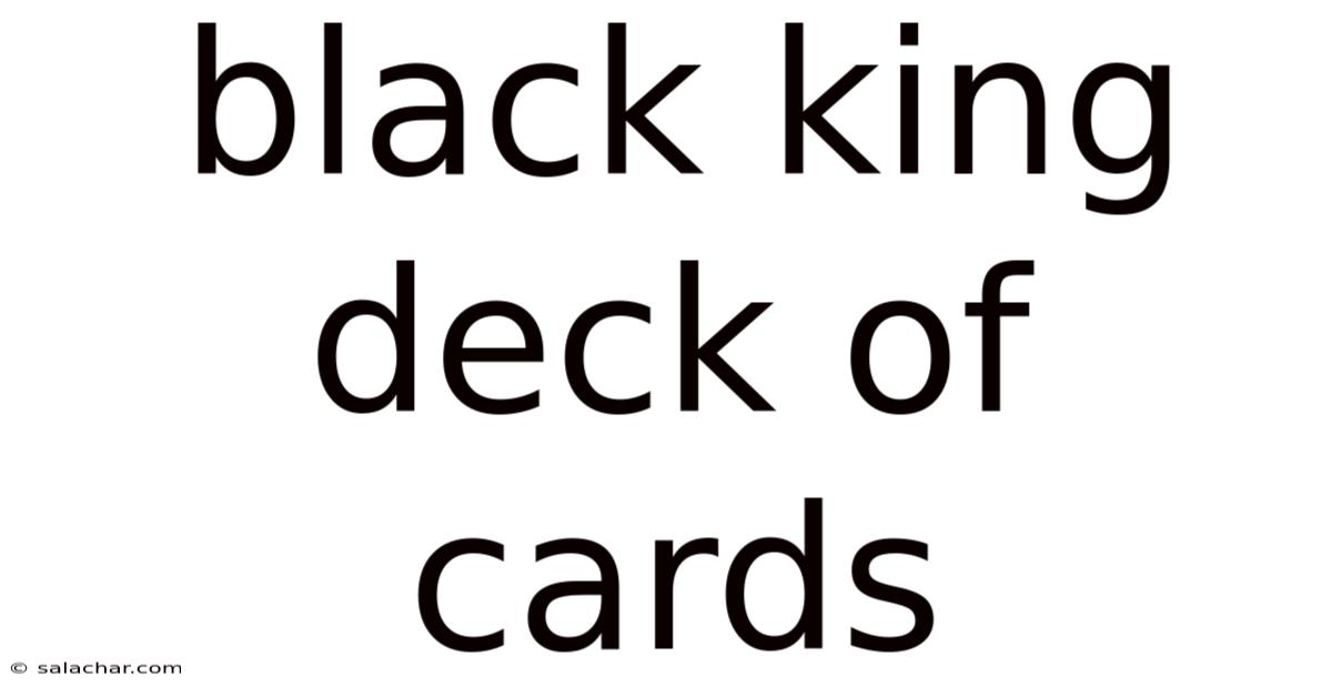 Black King Deck Of Cards