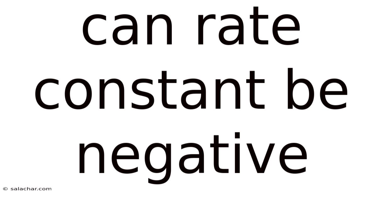 Can Rate Constant Be Negative