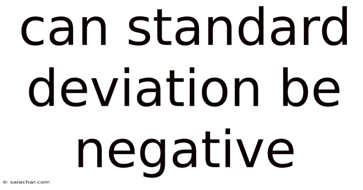 Can Standard Deviation Be Negative