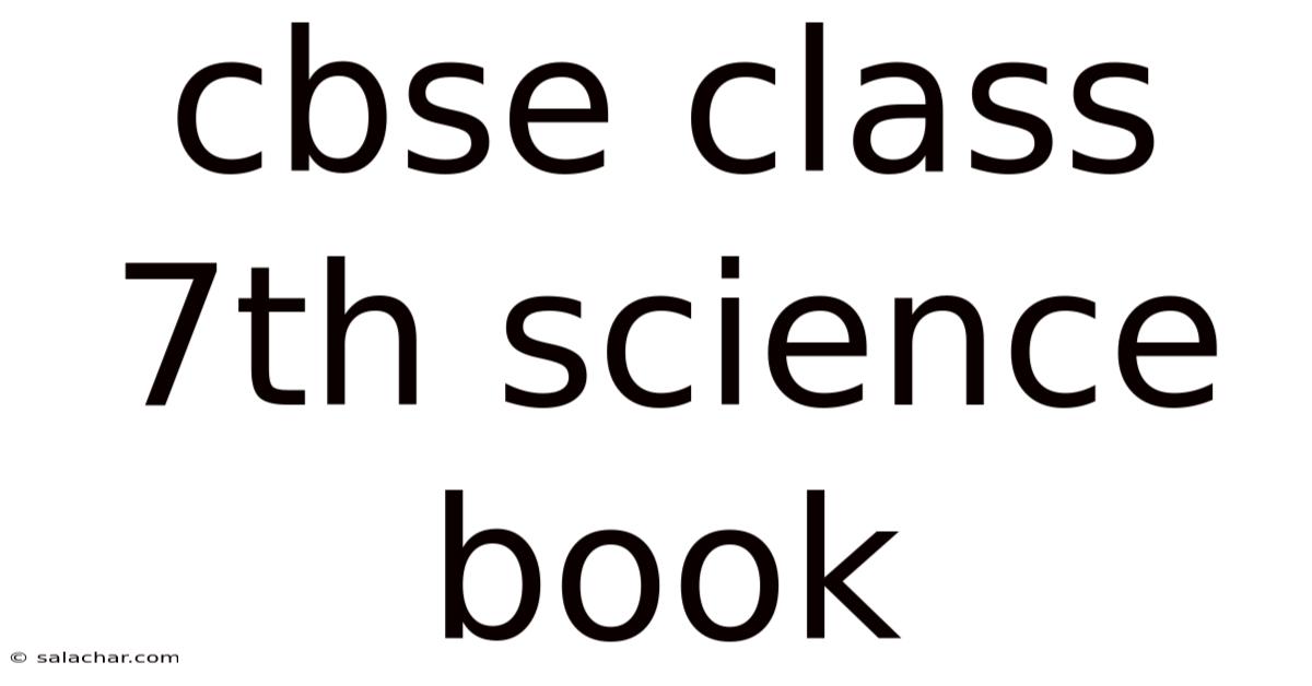 Cbse Class 7th Science Book