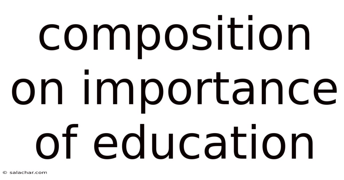 Composition On Importance Of Education