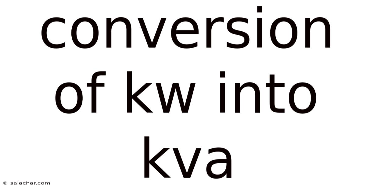 Conversion Of Kw Into Kva