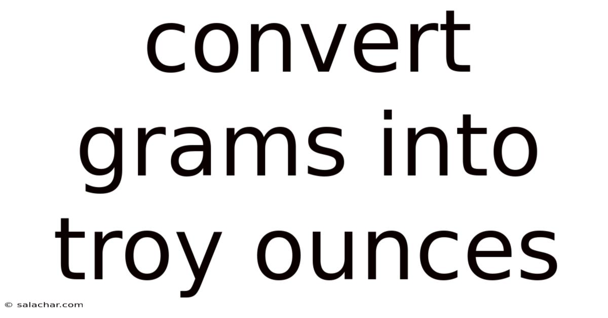 Convert Grams Into Troy Ounces