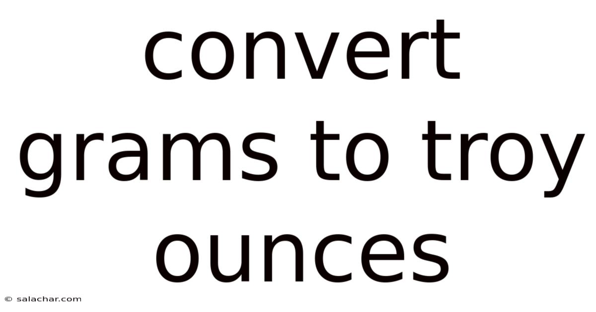 Convert Grams To Troy Ounces