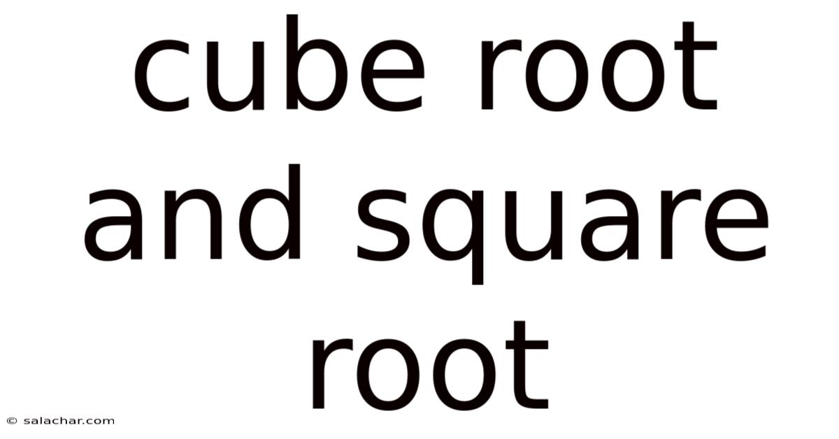 Cube Root And Square Root