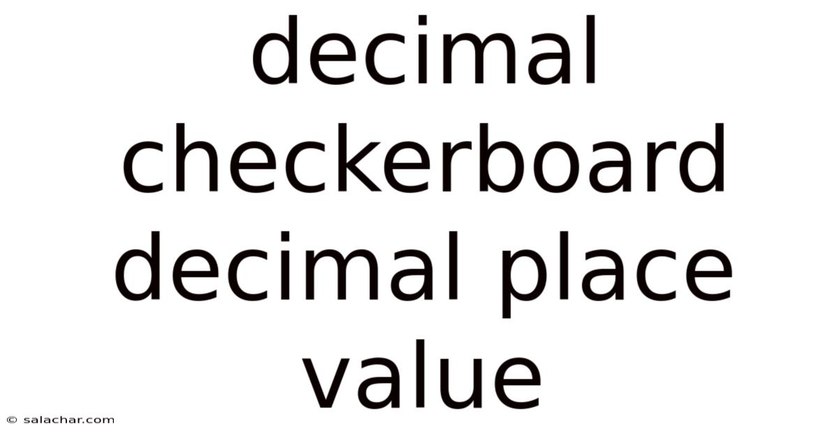 Decimal Checkerboard Decimal Place Value