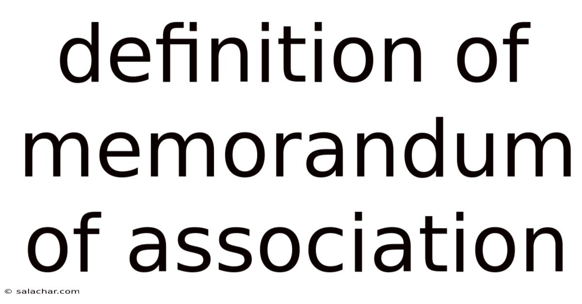 Definition Of Memorandum Of Association