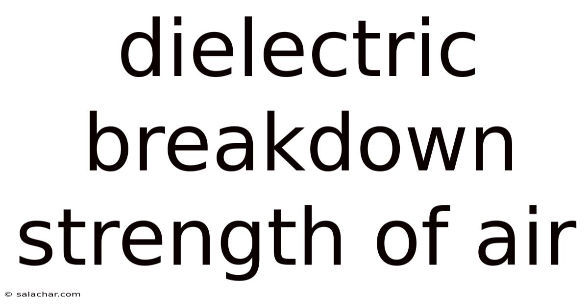 Dielectric Breakdown Strength Of Air