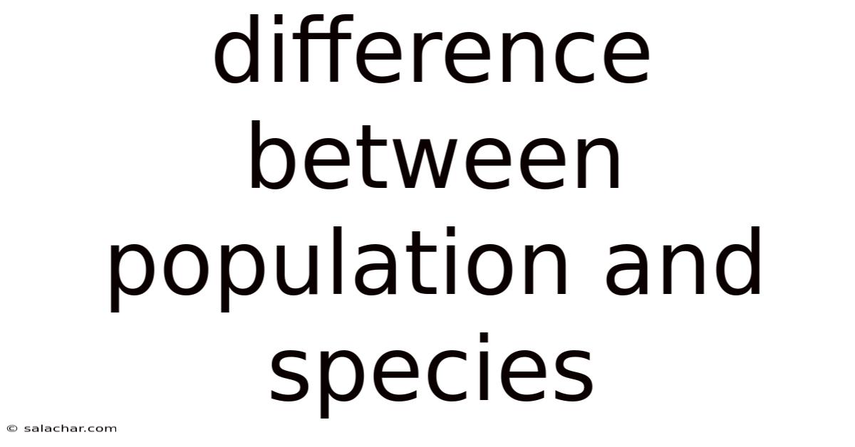Difference Between Population And Species