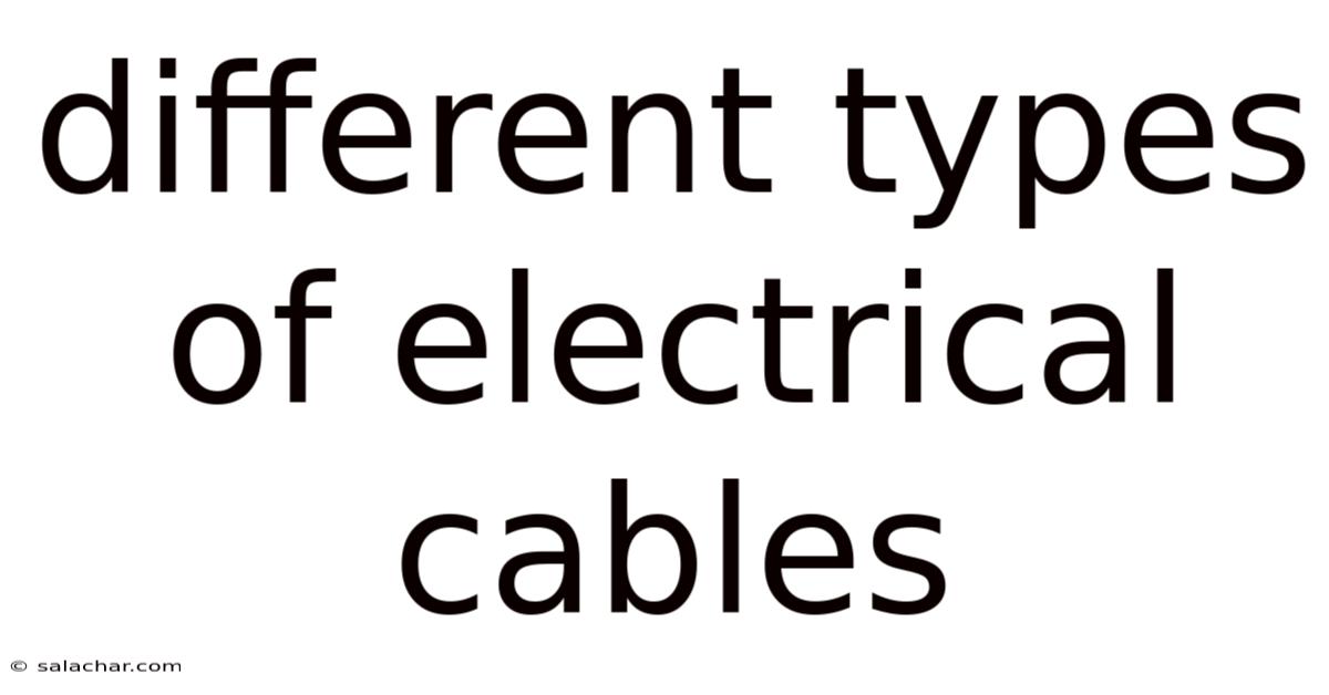 Different Types Of Electrical Cables