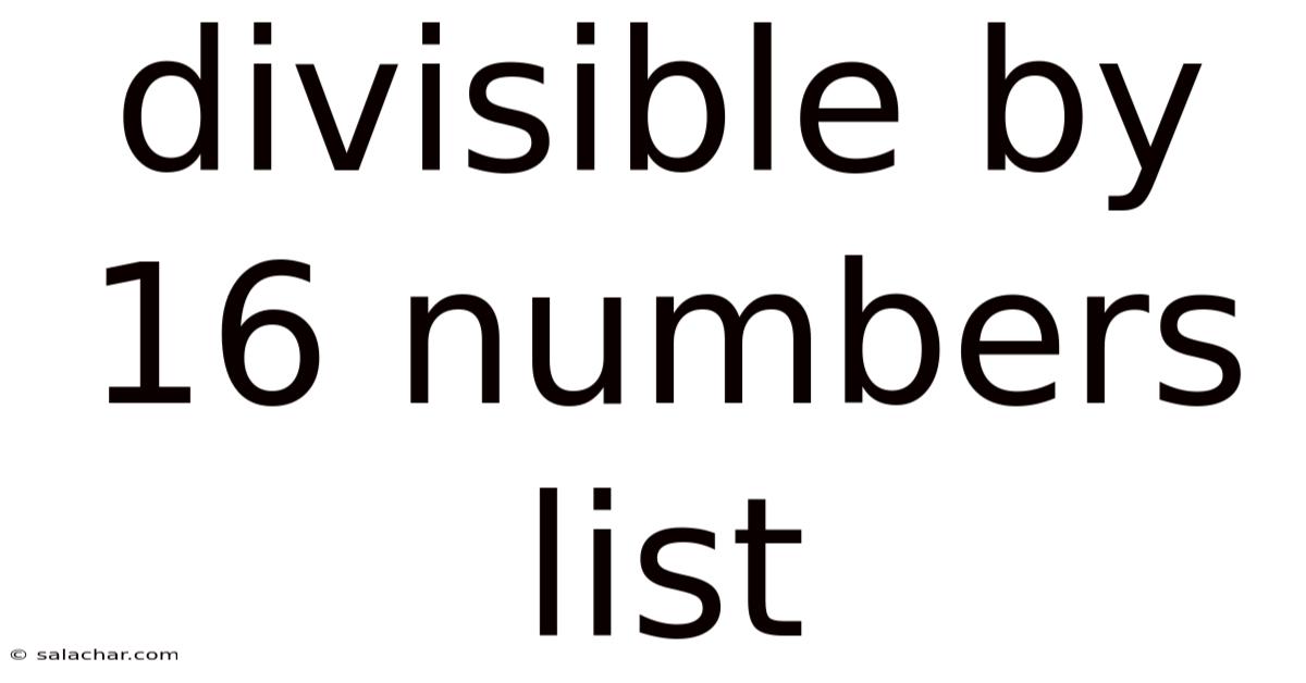 Divisible By 16 Numbers List