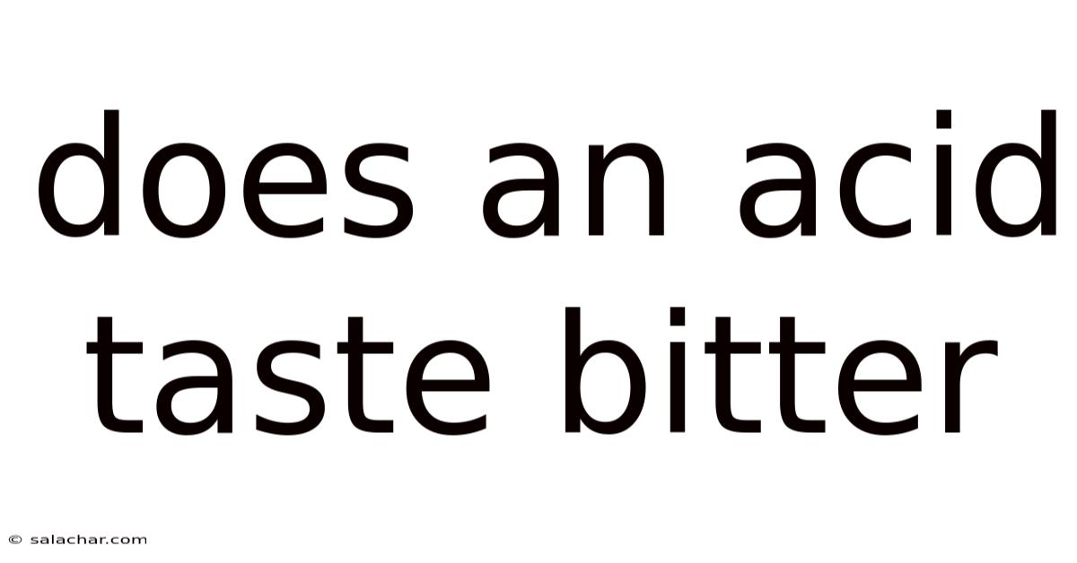 Does An Acid Taste Bitter