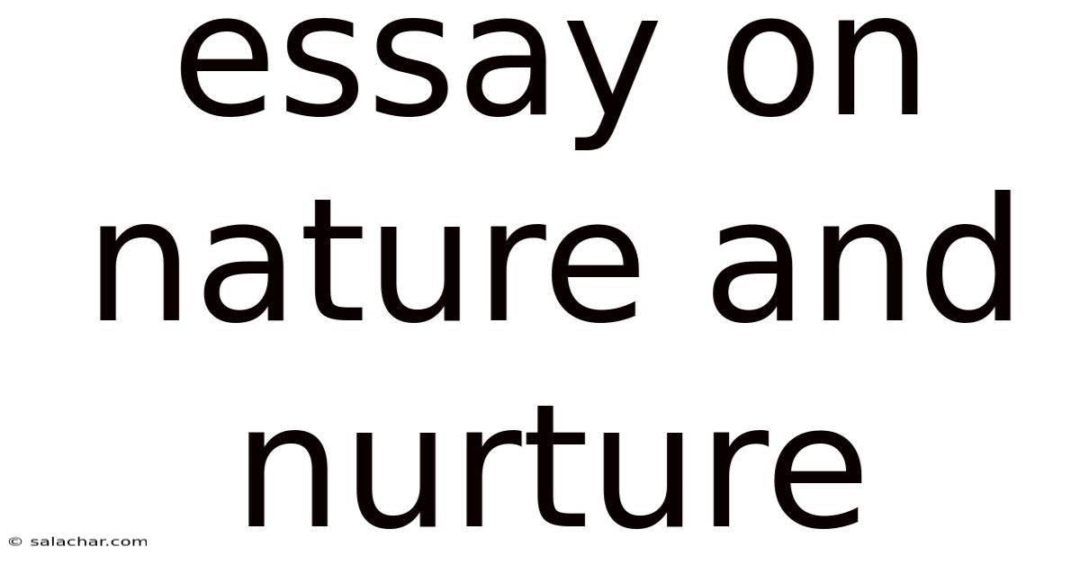 Essay On Nature And Nurture