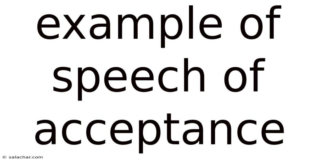 Example Of Speech Of Acceptance