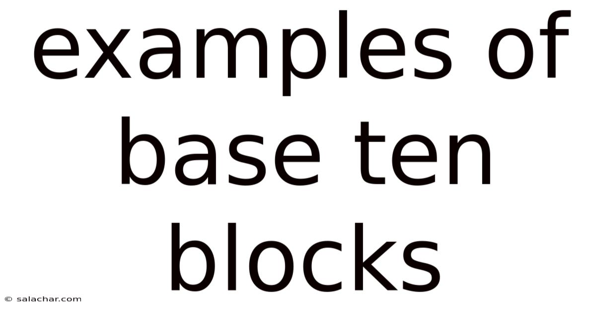 Examples Of Base Ten Blocks
