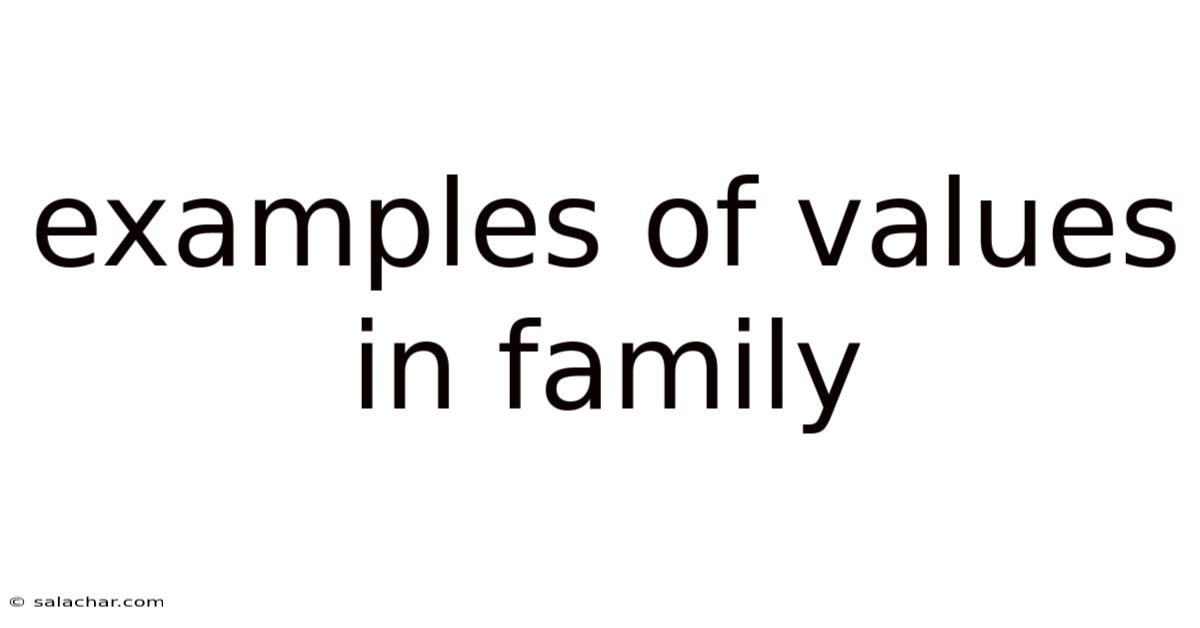 Examples Of Values In Family