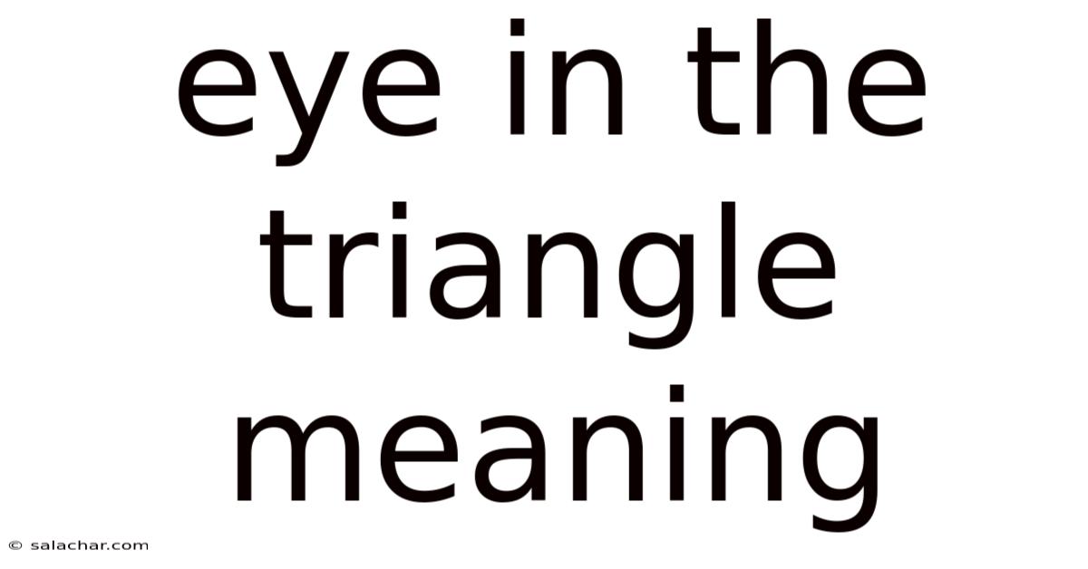 Eye In The Triangle Meaning