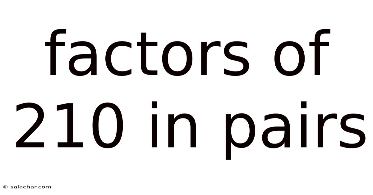 Factors Of 210 In Pairs