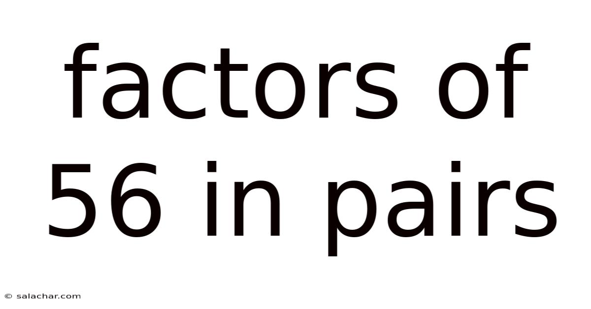 Factors Of 56 In Pairs