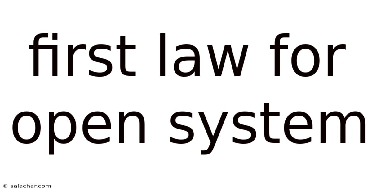 First Law For Open System