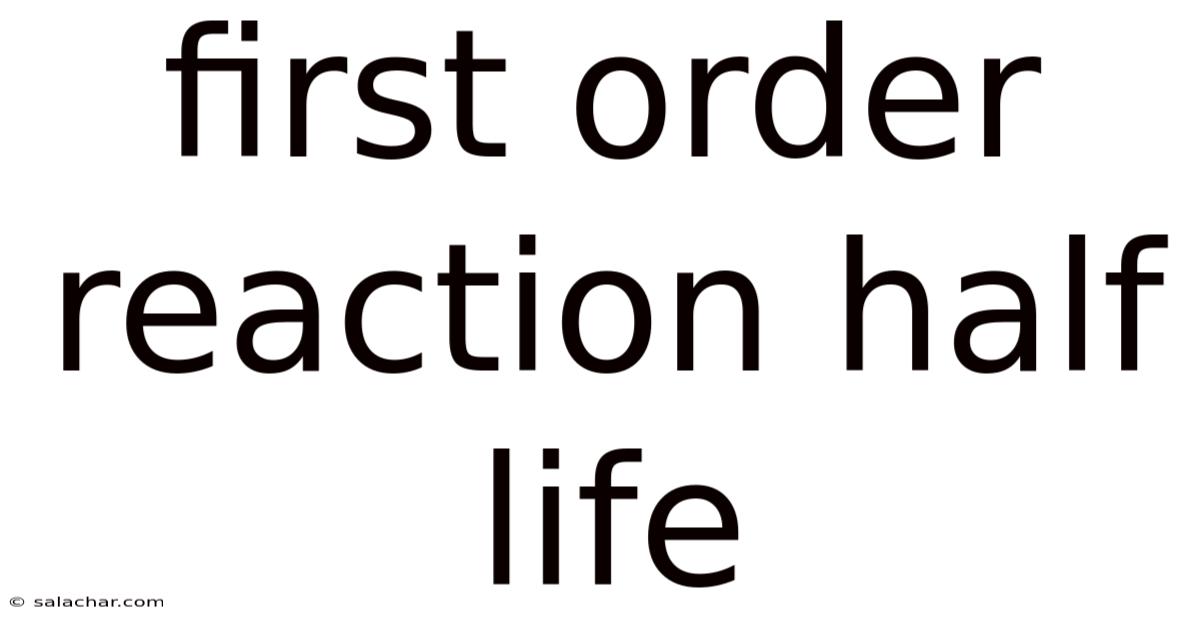First Order Reaction Half Life