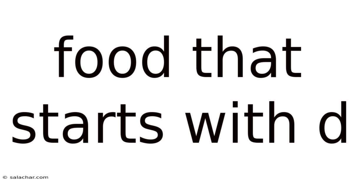 Food That Starts With D