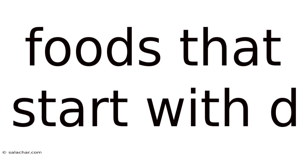 Foods That Start With D