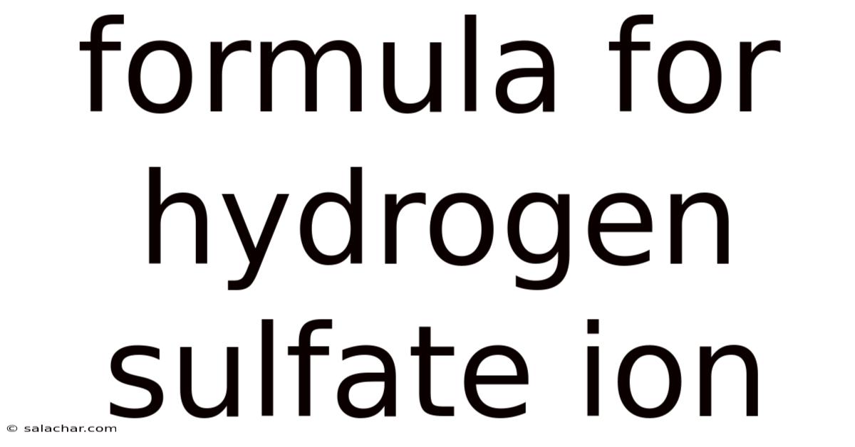 Formula For Hydrogen Sulfate Ion