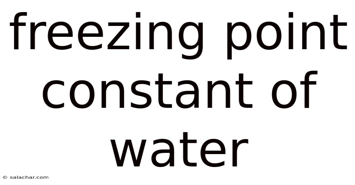 Freezing Point Constant Of Water