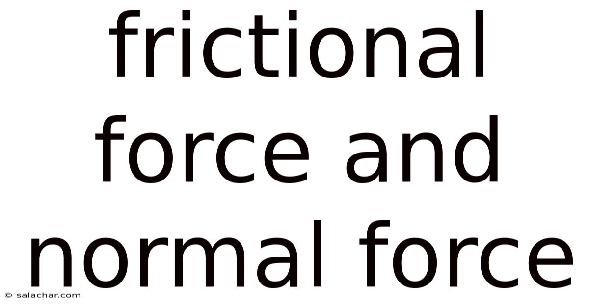 Frictional Force And Normal Force