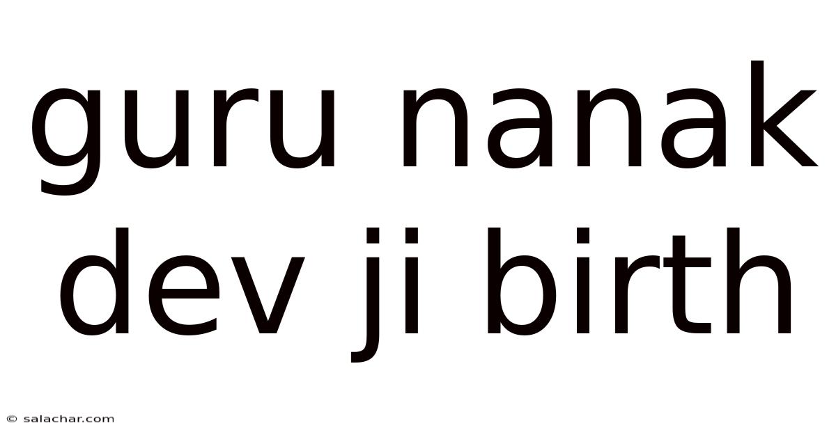 Guru Nanak Dev Ji Birth