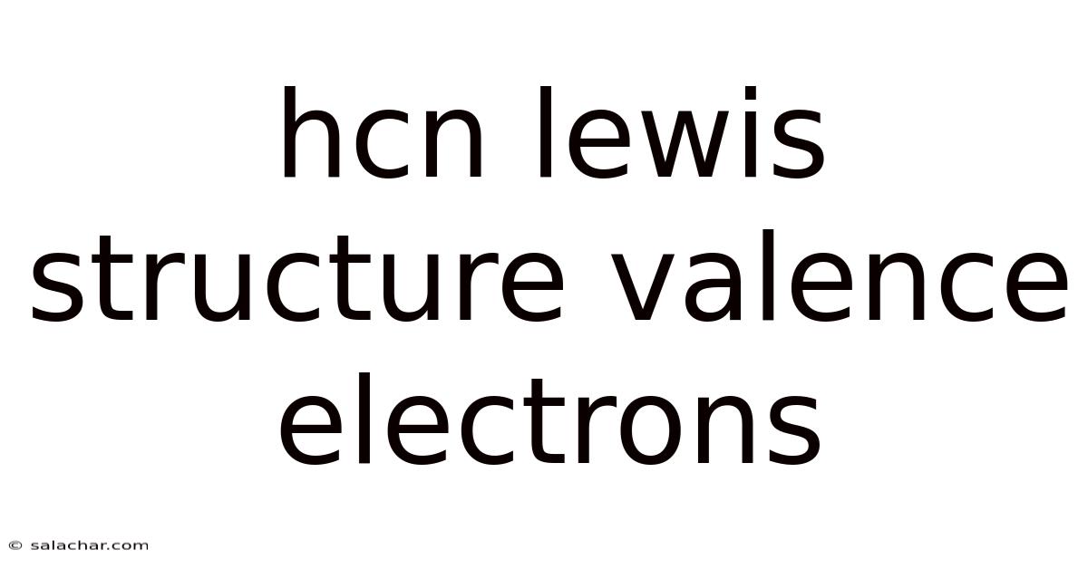 Hcn Lewis Structure Valence Electrons