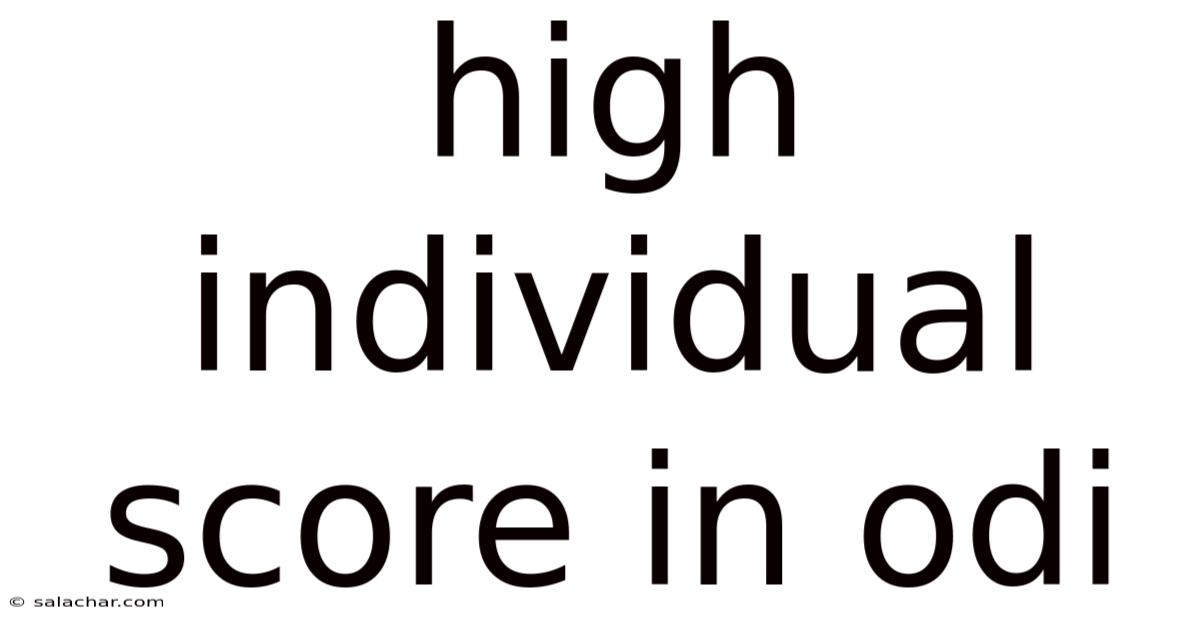 High Individual Score In Odi
