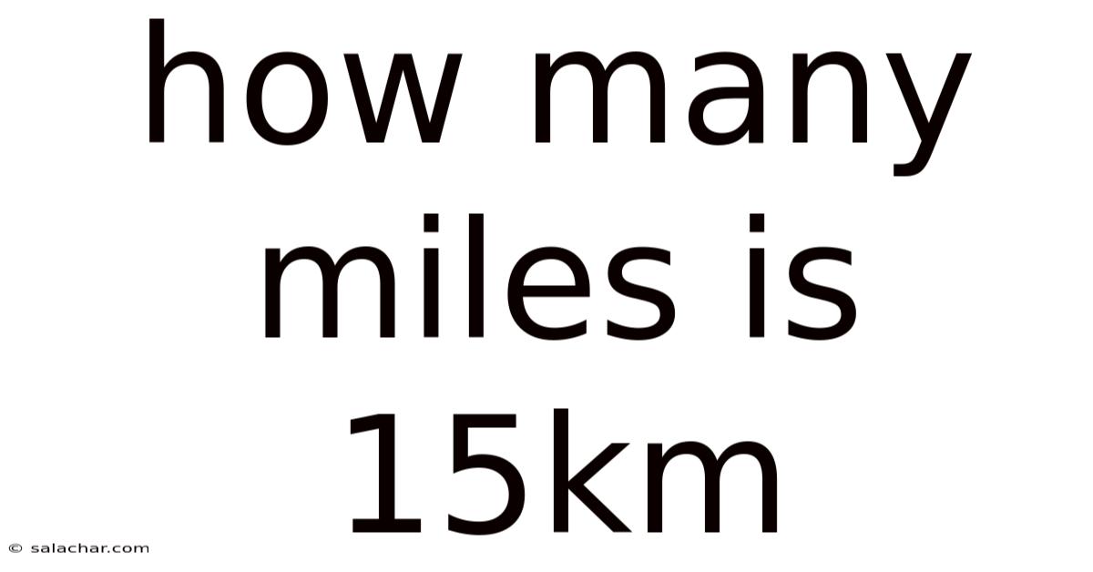 How Many Miles Is 15km