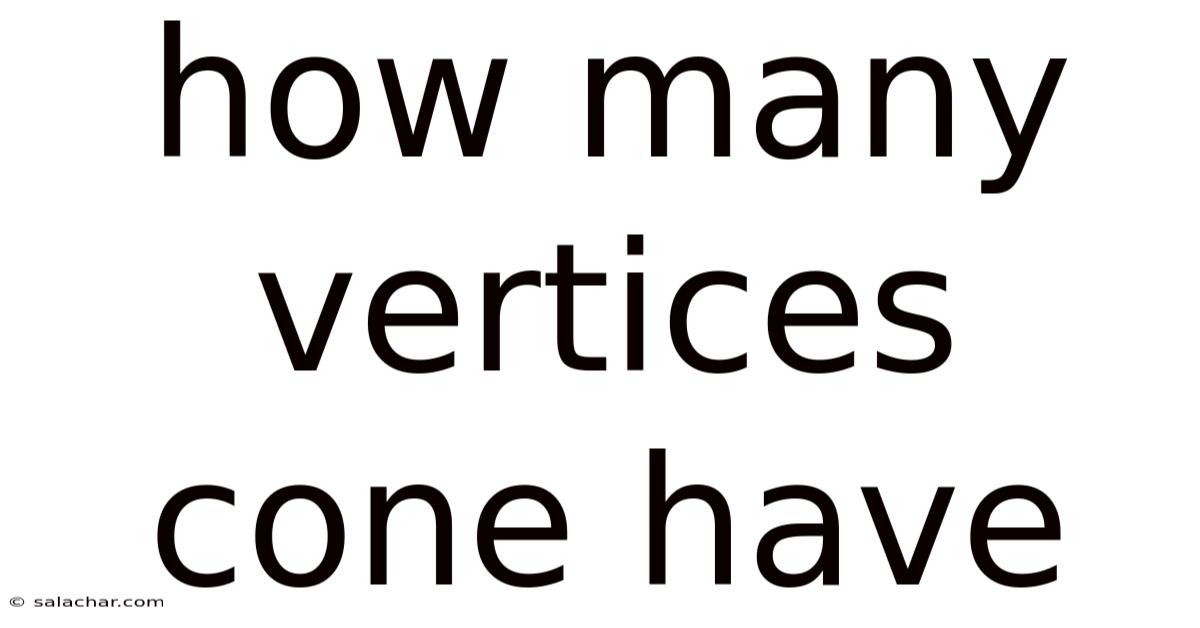 How Many Vertices Cone Have