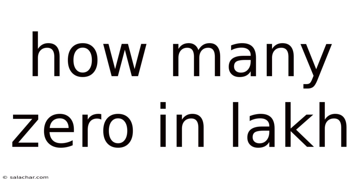 How Many Zero In Lakh