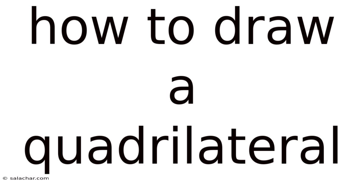 How To Draw A Quadrilateral